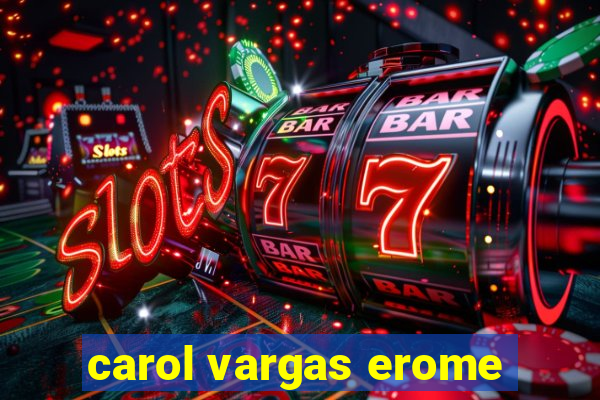 carol vargas erome